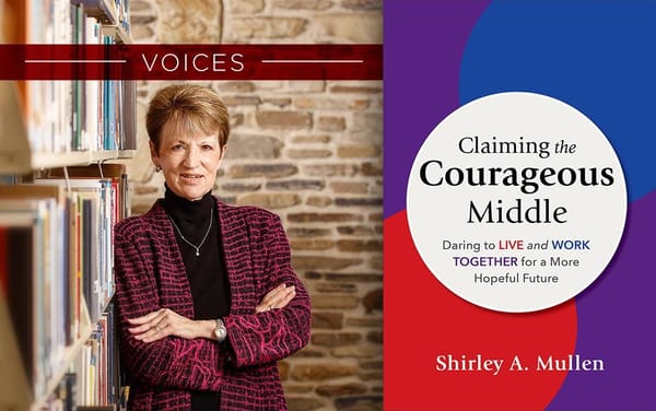 "Claiming the Courageous Middle," with Dr. Shirley Mullen